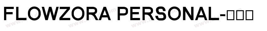 Flowzora PERSONAL字体转换